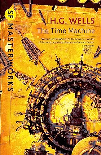 The Time Machine (S. F. Masterworks) von Gateway